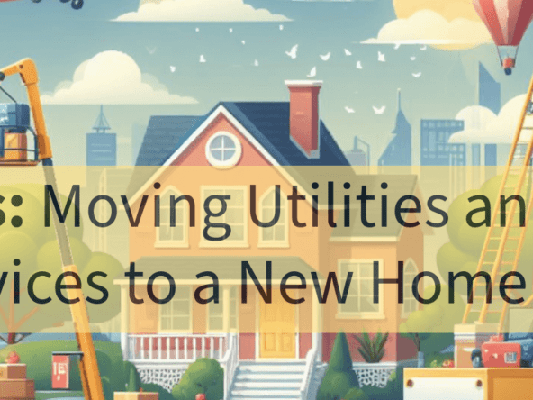 Moving Utilities to New Home